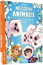 MISSION ANIMAUX - TOME 7 - SOS BÉBÉ OURS PERDU