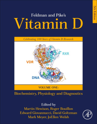 Feldman and Pike’s Vitamin D (Martin Hewison,Roger Bouillon,Edward Giovannucci,David Goltzman,Mark Meyer,JoEllen Welsh)()