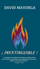 ?Inextinguible!