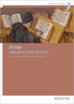Epitome - abréger les textes antiques