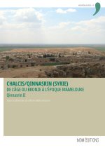 Chalcis-Qinnasrin, Syrie - de l'âge du bronze à l'époque mamelouke