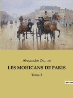 LES MOHICANS DE PARIS