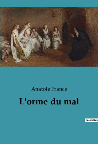 L'orme du mal