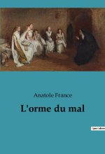 L'orme du mal