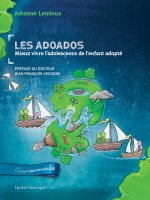Les Adoados: Mieux vivre l’adolescence de l’enfant adopté