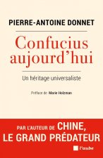 Confucius aujourd’hui - Un héritage universaliste