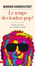 Le temps des leaders pop ! - Changer les chefs pour changer