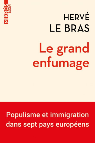 Le grand enfumage - Populisme et immigration dans sept pays