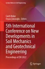5th International Conference on New Developments in Soil Mechanics and Geotechnical Engineering