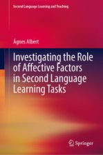 Investigating the Role of Affective Factors in Second Language Learning Tasks