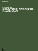 Die deutschen Patente u?ber Flugapparate