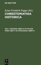 Chrestomathia Historica, Vol 1, Diodori Liber IV et major pars libri V ac Pausaniae Liber IV