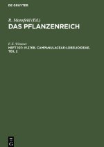 Das Pflanzenreich, Heft 107, IV.276b. Campanulaceae-Lobelioideae, Teil 2