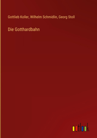 Die Gotthardbahn