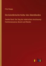 Die künstlerische Kultur des Abendlandes