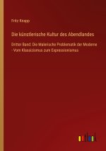 Die künstlerische Kultur des Abendlandes