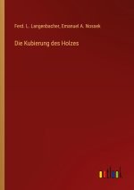 Die Kubierung des Holzes