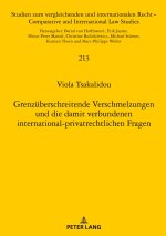 Grenzüberschreitende Verschmelzungen und die damit verbundenen international-privatrechtlichen Fragen