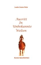 Ausritt in unbekannte Welten