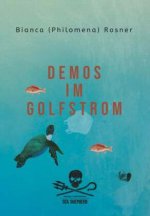 Demos im Golfstrom