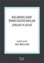 Balabanli Sair Ömer Hulsi Baylar Siirleri ve Ailesi