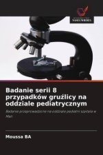 Badanie serii 8 przypadków gru?licy na oddziale pediatrycznym