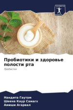 Probiotiki i zdorow'e polosti rta