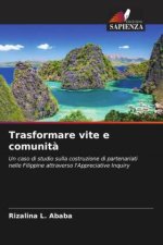 Trasformare vite e comunit?