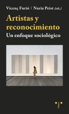 Artistas y reconocimiento: Un enfoque sociológico