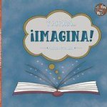 Y ahora... ?Imagina!