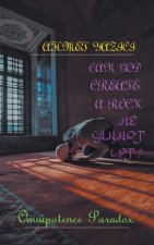 Can God Create a Rock He Cannot Lift?