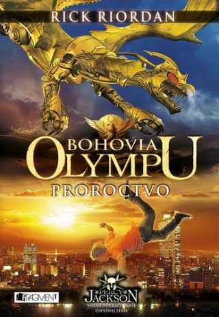 Bohovia Olympu Proroctvo