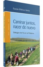 Caminar juntos, nacer de nuevo