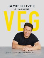 mia cucina veg. Piatti facili e deliziosi per tutti