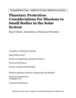 Planetary Protection Considerations for Missions to Solar System Small Bodies: Report Series--Committee on Planetary Protection