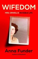Wifedom: Mrs. Orwell's Invisible Life