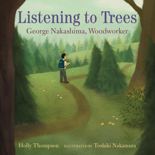 Listening to Trees: George Nakashima, Woodworker