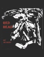 Red Head A Reparation for Cruelty: Poems of the Unknown Soldier