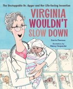 Virginia Wouldn't Slow Down!