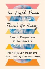 In Light-Years There's No Hurry