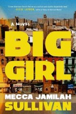 Big Girl - A Novel