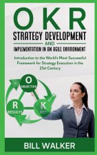OKR - Strategy development and implementation in an agile environment