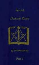 Revised Duncan's Ritual Of Freemasonry Part 1 (Revised) Hardcover