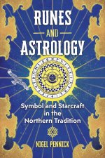 Runes and Astrology: Symbol and Starcraft in the Northern Tradition