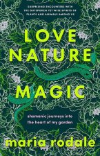 Love, Nature, Magic