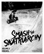 Smash the Skatriarchy #2: Sweden