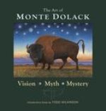 Art of Monte Dolack: Vision, Myth, Mystery