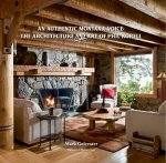 An Authentic Montana Voice: The Architecture and Art of Phil Korell