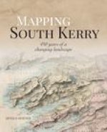 Mapping South Kerry: 450 Years of a Changing Landscape