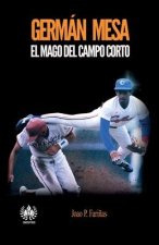 Germán Mesa: El mago del campo corto